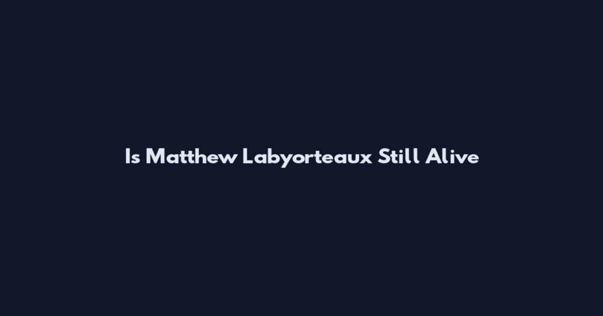 Is Matthew Labyorteaux Still Alive