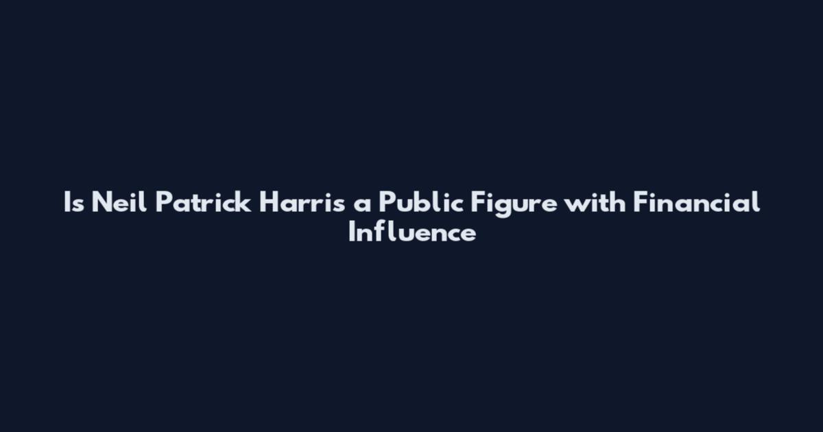 Is Neil Patrick Harris a Public Figure with Financial Influence