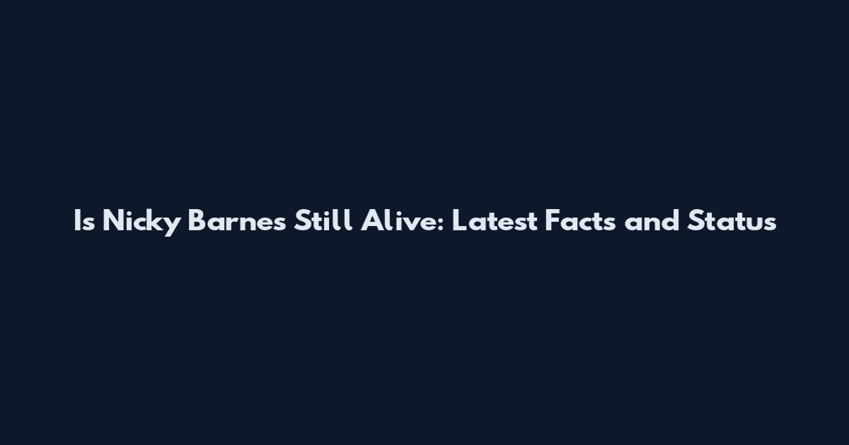 Is Nicky Barnes Still Alive: Latest Facts and Status