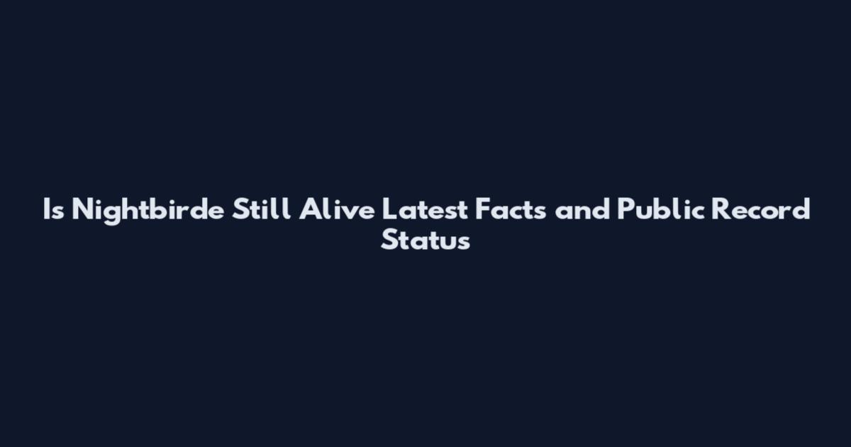 Is Nightbirde Still Alive Latest Facts and Public Record Status