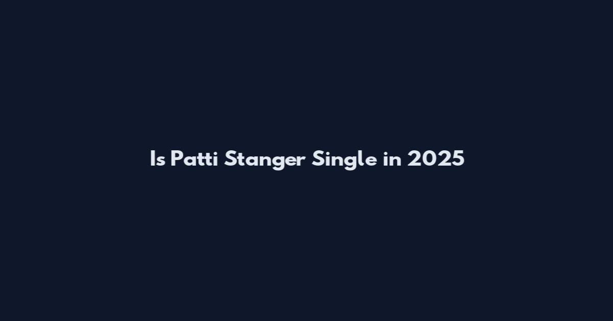 Is Patti Stanger Single in 2025