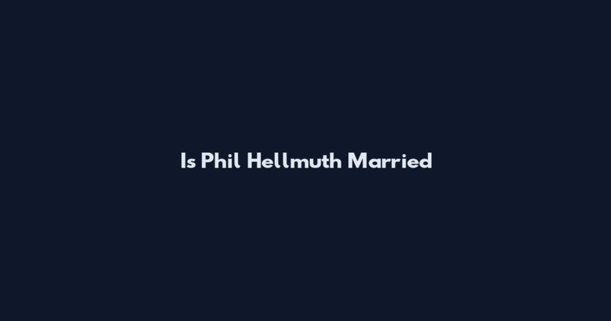Is Phil Hellmuth Married