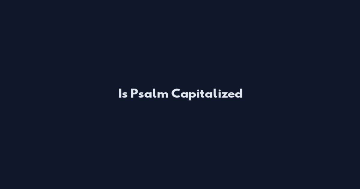 Is Psalm Capitalized