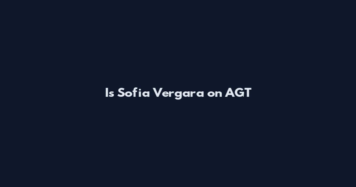 Is Sofia Vergara on AGT