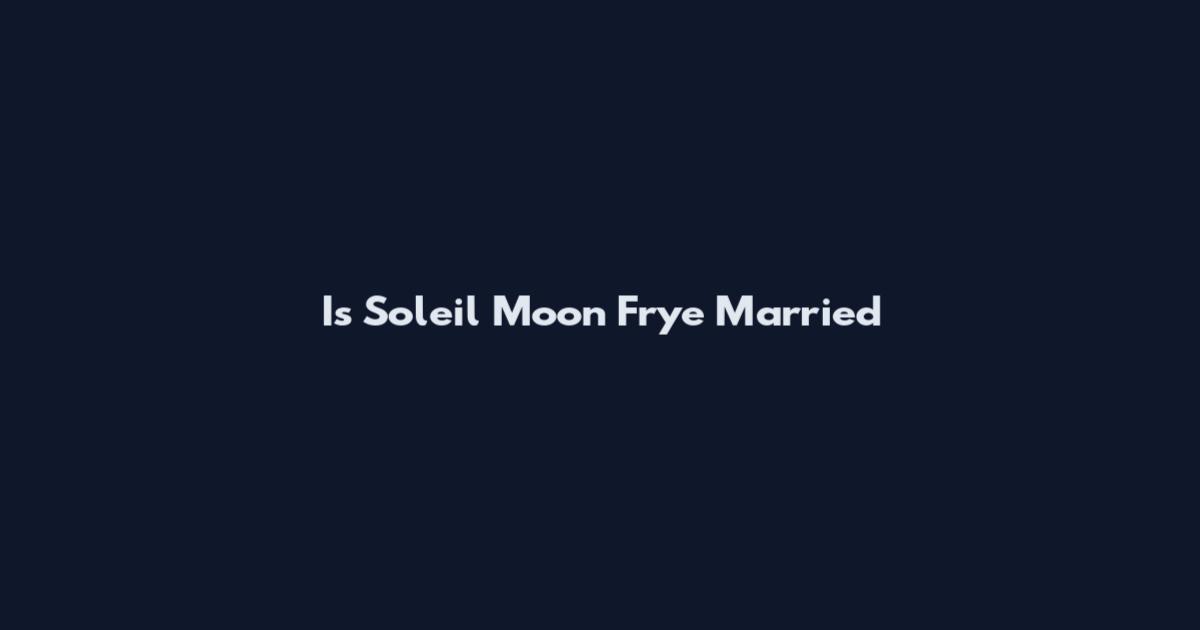 Is Soleil Moon Frye Married