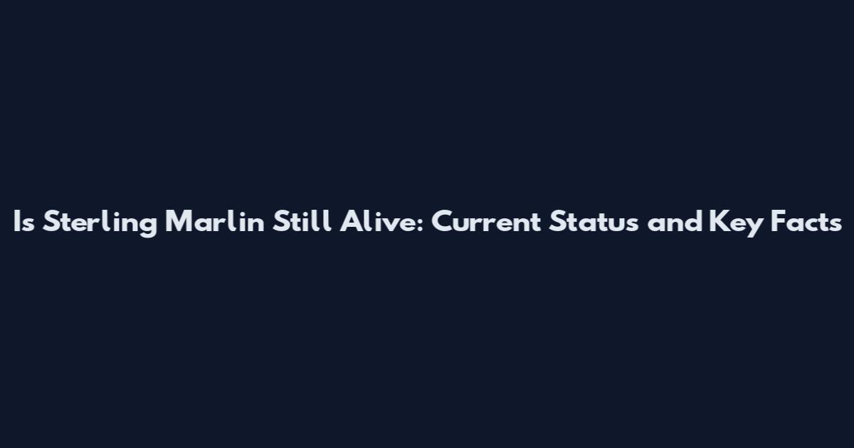 Is Sterling Marlin Still Alive: Current Status and Key Facts