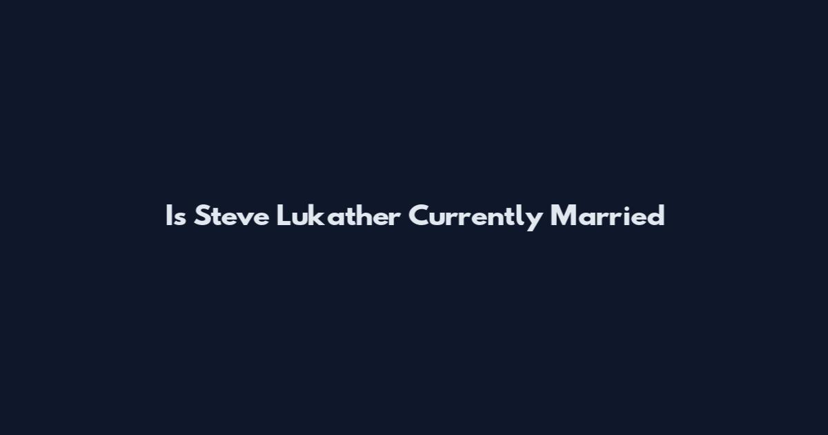 Is Steve Lukather Currently Married