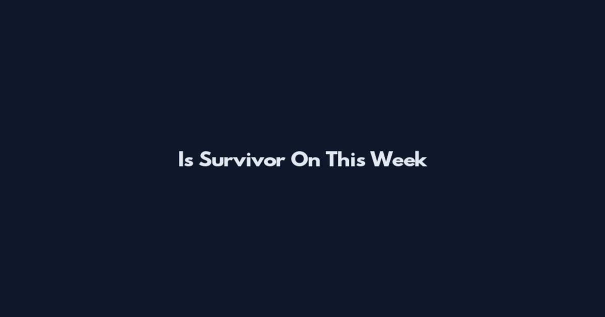 Is Survivor On This Week
