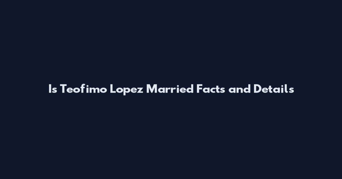 Is Teofimo Lopez Married Facts and Details