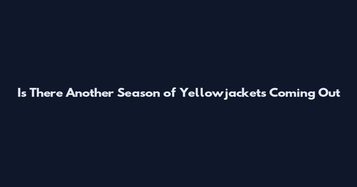 Is There Another Season of Yellowjackets Coming Out