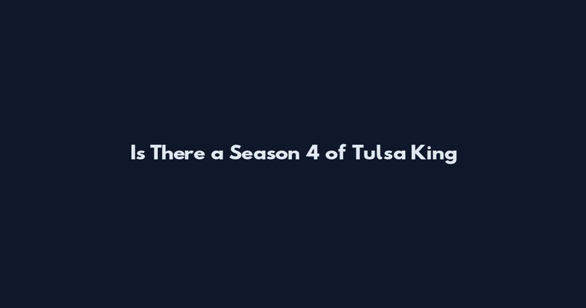 Is There a Season 4 of Tulsa King