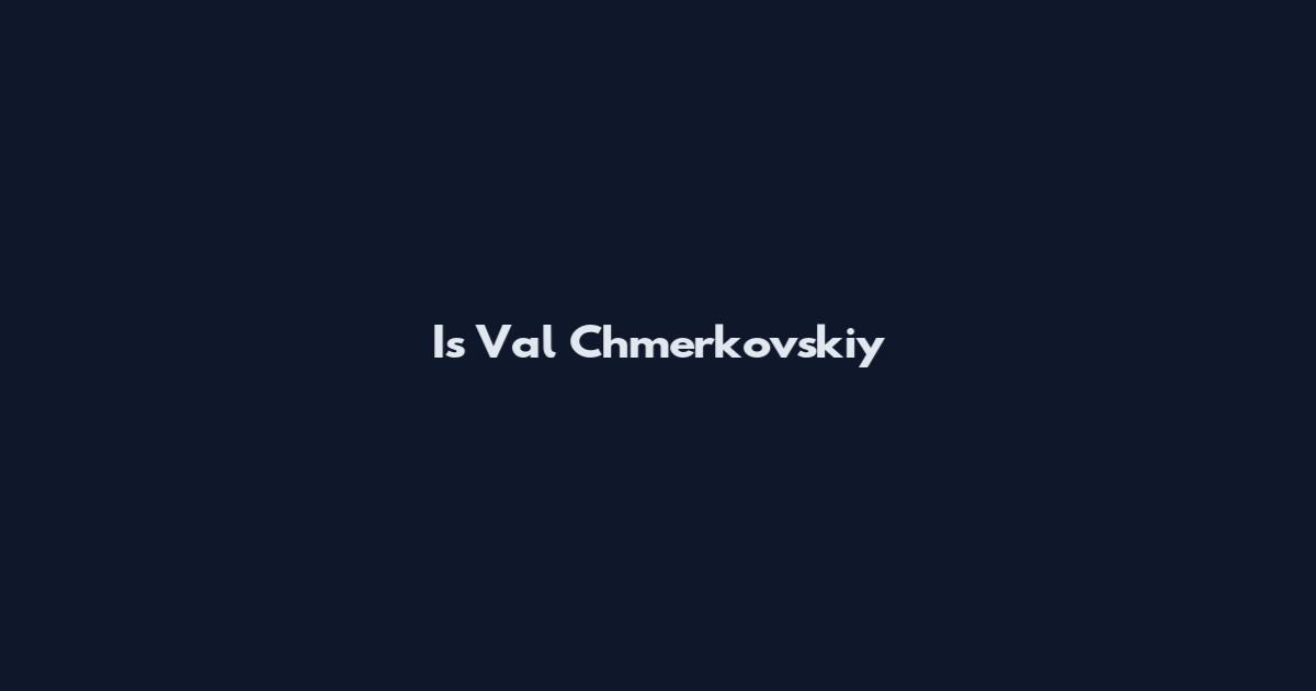 Is Val Chmerkovskiy