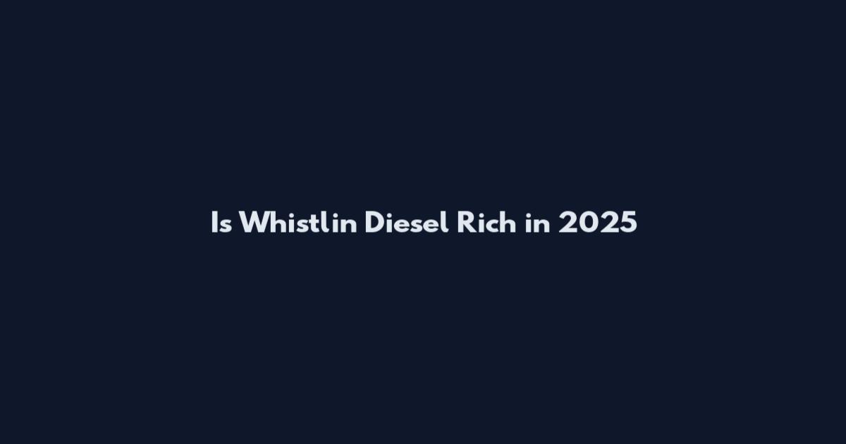 Is Whistlin Diesel Rich in 2025