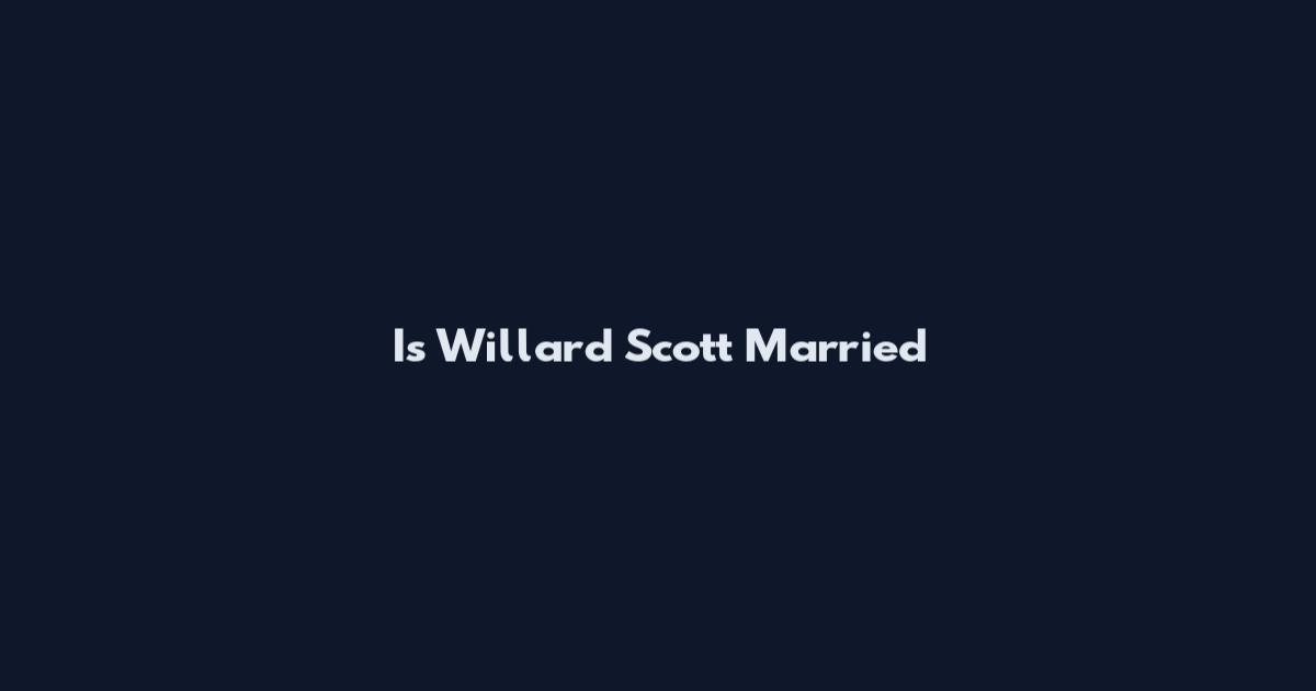 Is Willard Scott Married