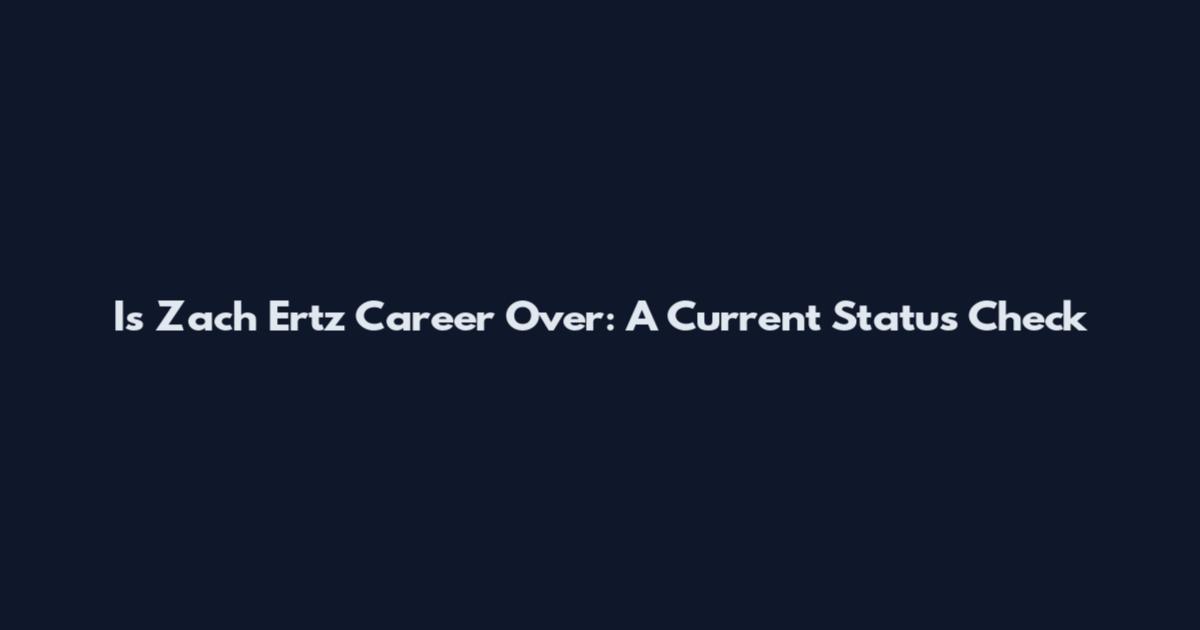 Is Zach Ertz Career Over: A Current Status Check