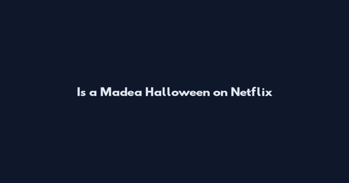 Is a Madea Halloween on Netflix