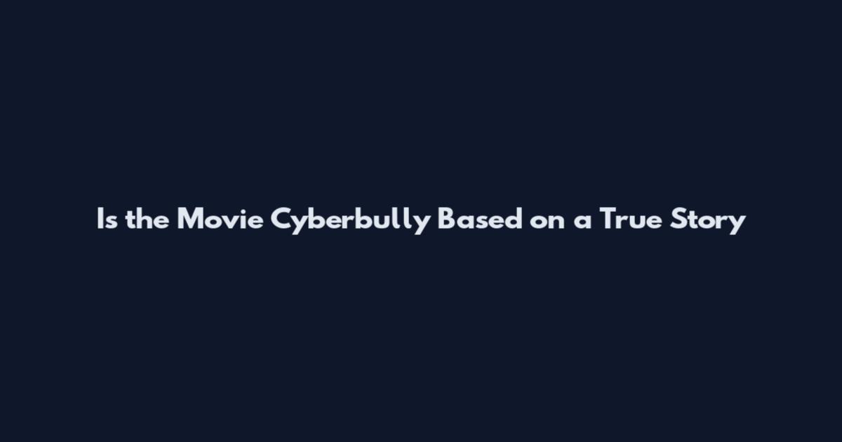 Is the Movie Cyberbully Based on a True Story