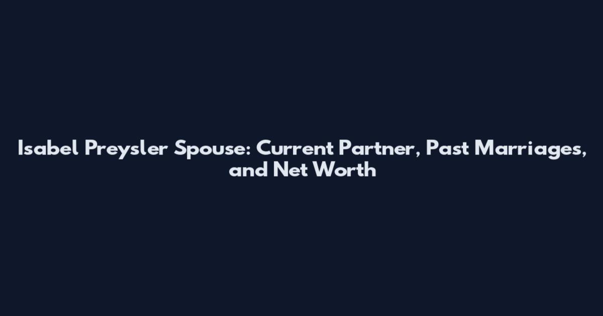 Isabel Preysler Spouse: Current Partner, Past Marriages, and Net Worth
