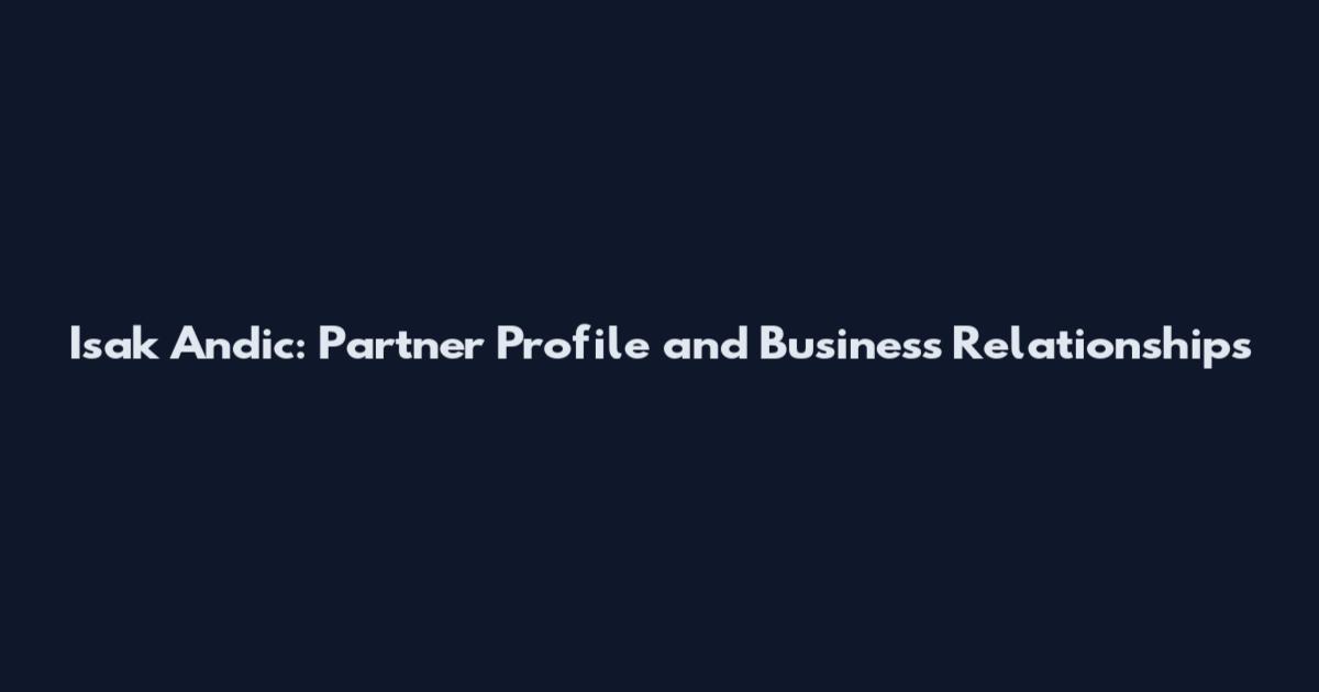 Isak Andic: Partner Profile and Business Relationships