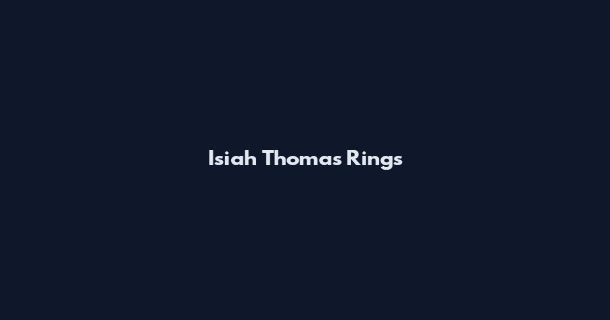 Isiah Thomas Rings