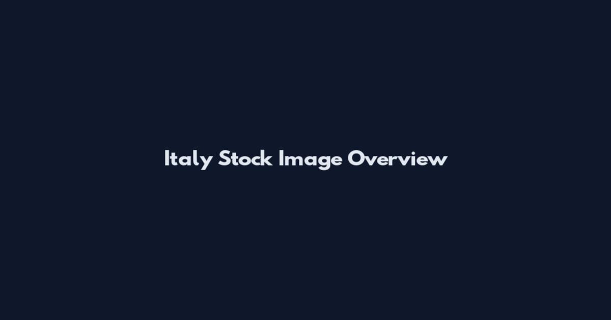Italy Stock Image Overview