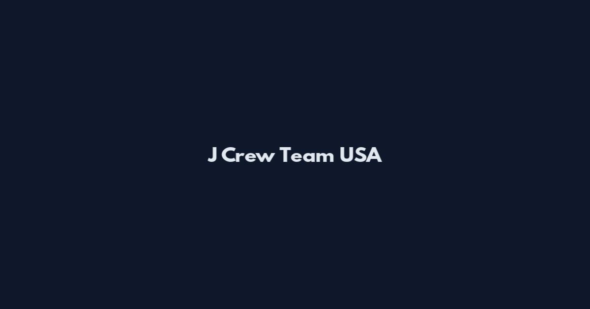 J Crew Team USA