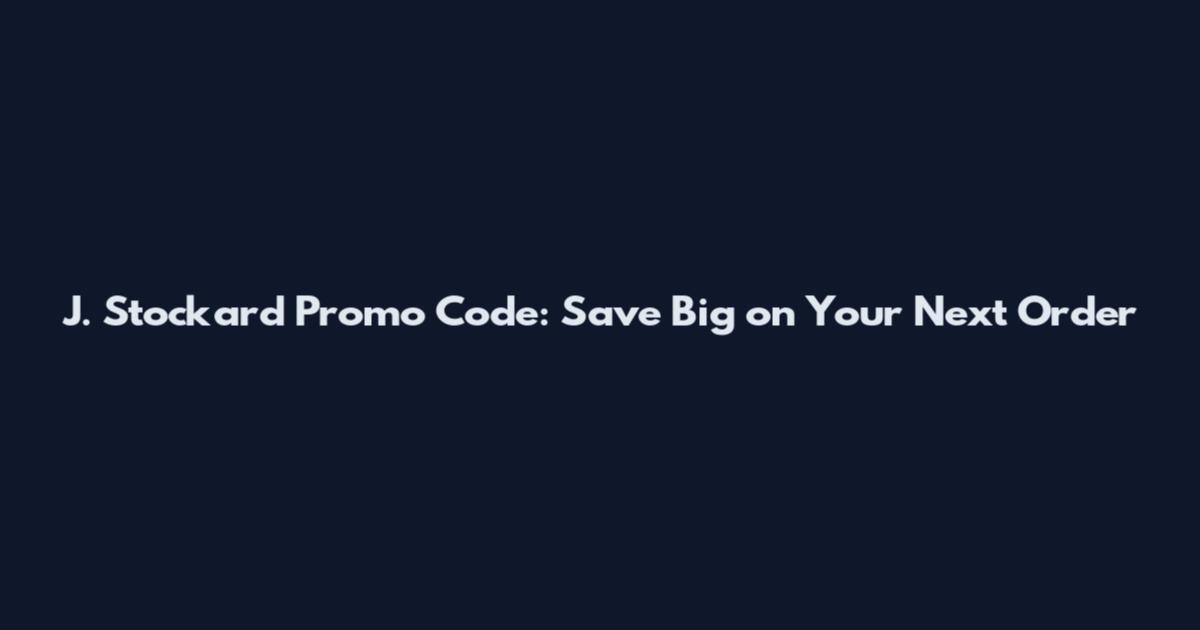 J. Stockard Promo Code: Save Big on Your Next Order