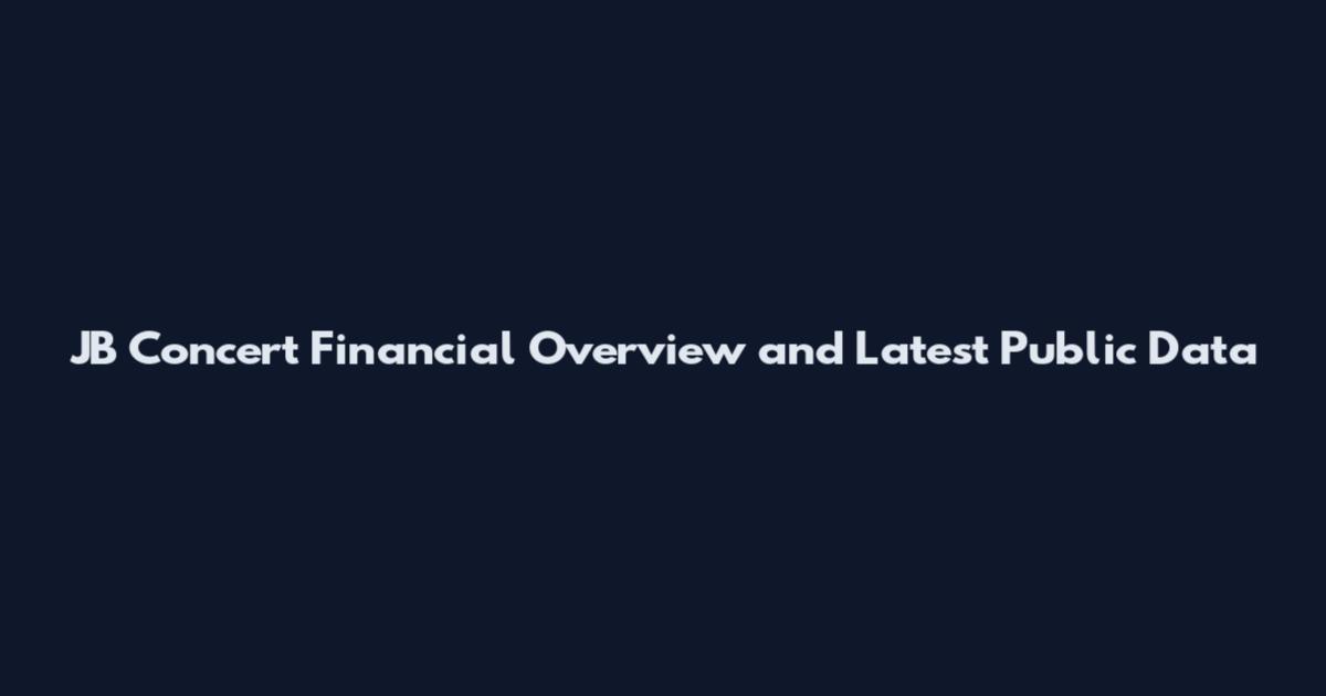 JB Concert Financial Overview and Latest Public Data