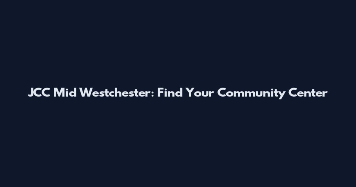 JCC Mid Westchester: Find Your Community Center