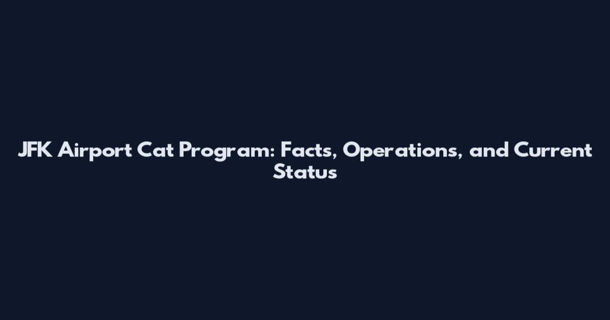 JFK Airport Cat Program: Facts, Operations, and Current Status
