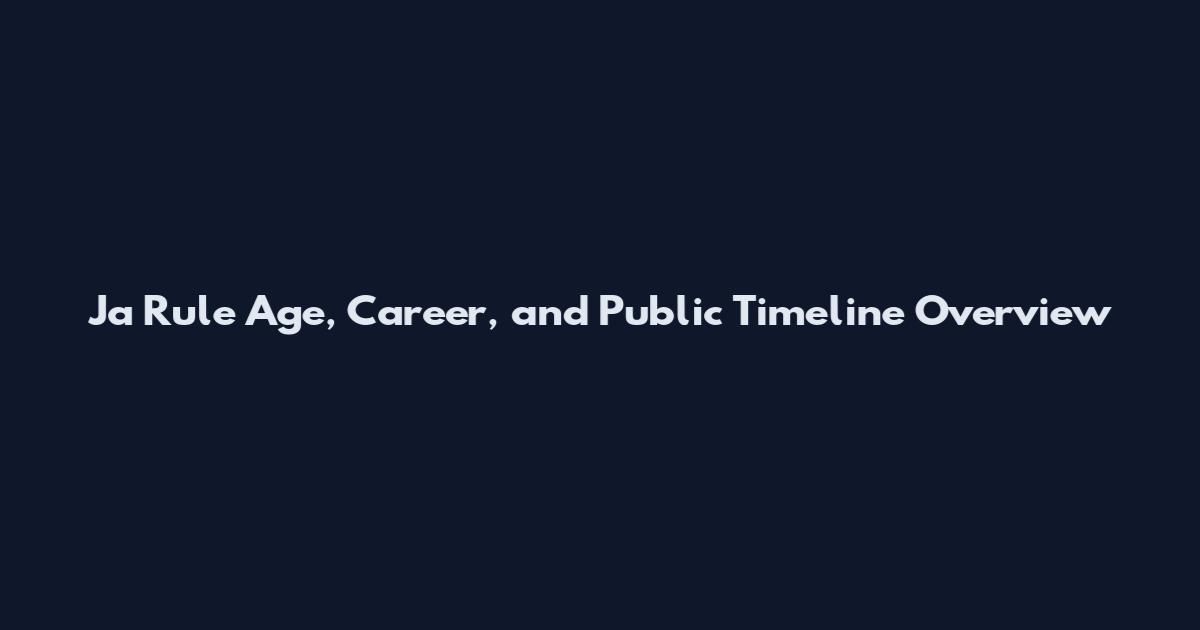 Ja Rule Age, Career, and Public Timeline Overview