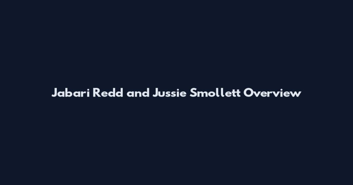 Jabari Redd and Jussie Smollett Overview