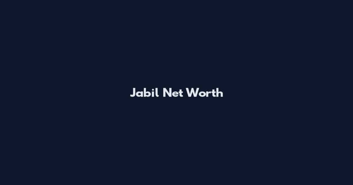 Jabil Net Worth