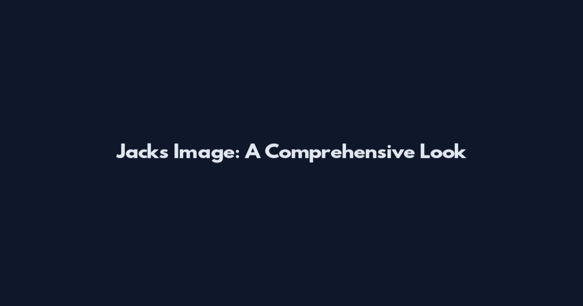 Jack's Image: A Comprehensive Look