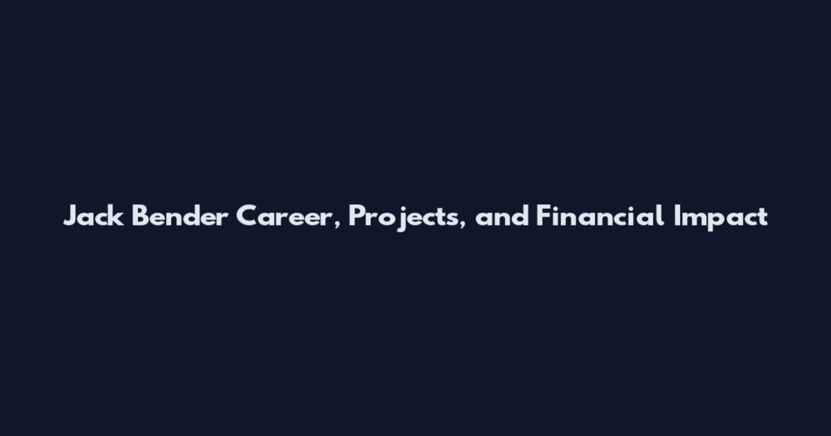 Jack Bender Career, Projects, and Financial Impact