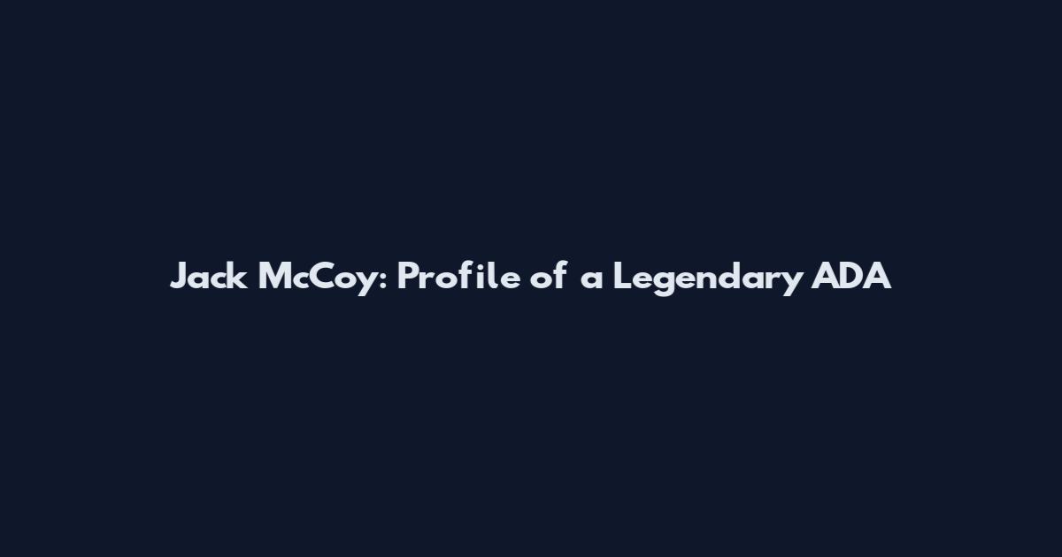 Jack McCoy: Profile of a Legendary ADA
