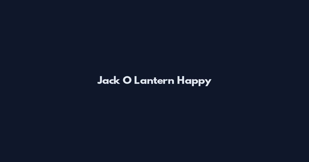 Jack O Lantern Happy