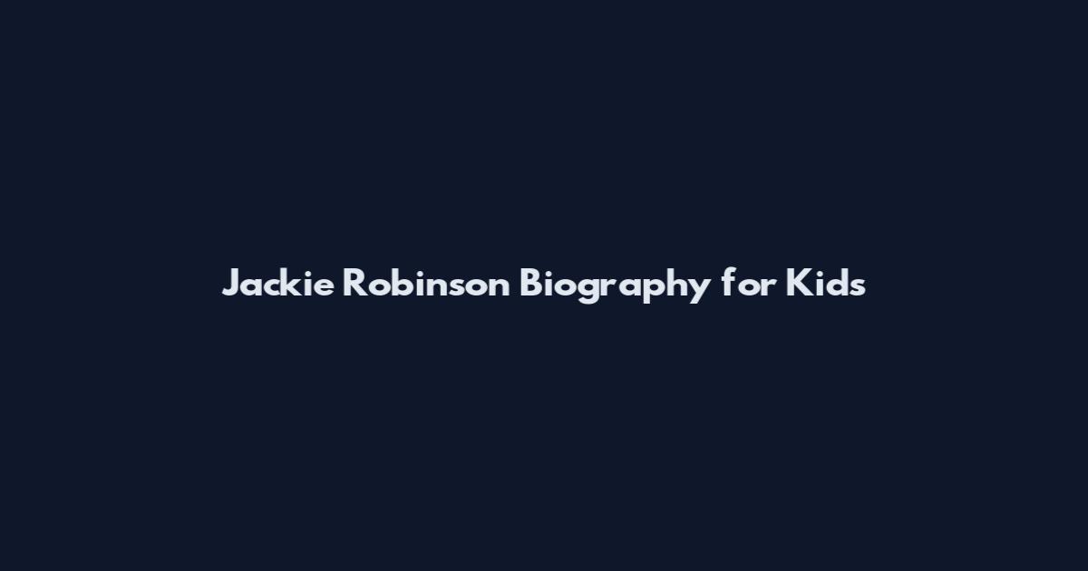 Jackie Robinson Biography for Kids