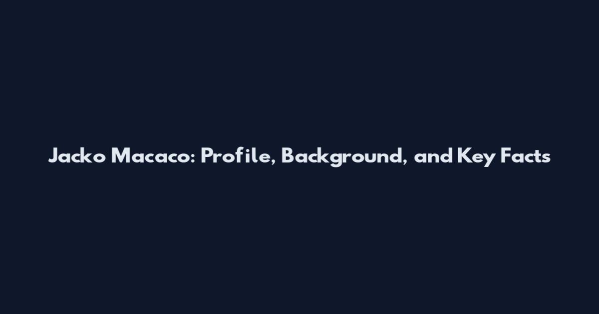 Jacko Macaco: Profile, Background, and Key Facts