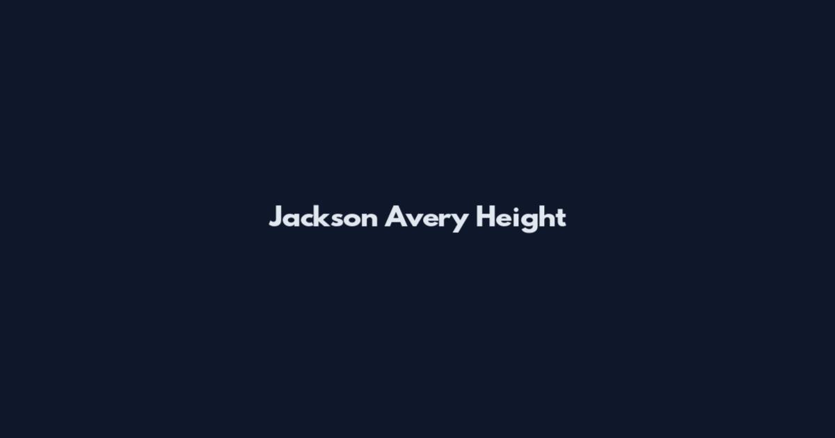Jackson Avery Height