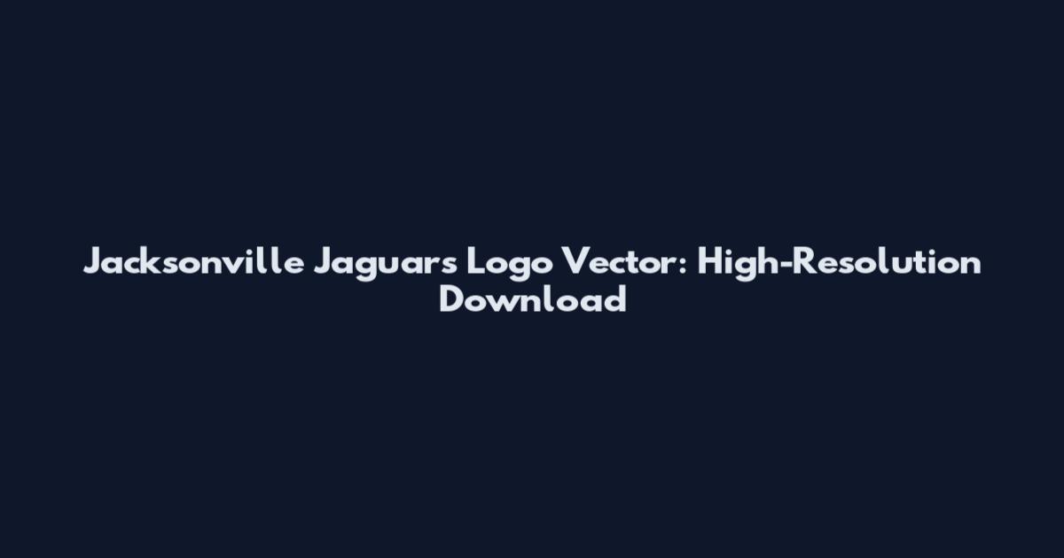 Jacksonville Jaguars Logo Vector: High-Resolution Download