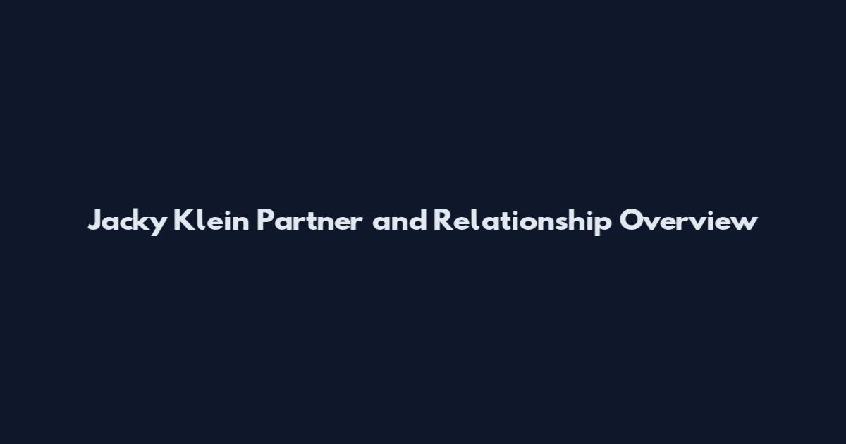 Jacky Klein Partner and Relationship Overview