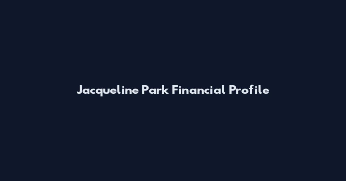 Jacqueline Park Financial Profile