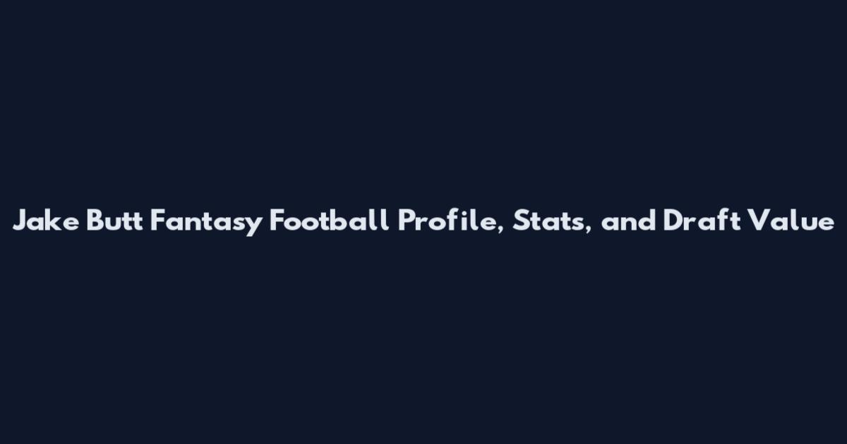 Jake Butt Fantasy Football Profile, Stats, and Draft Value
