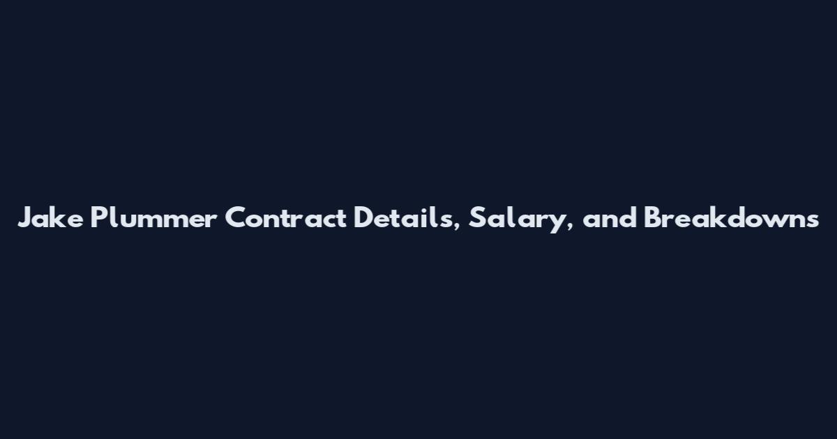 Jake Plummer Contract Details, Salary, and Breakdowns