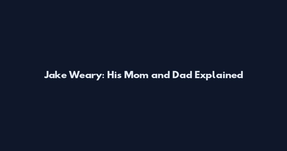 Jake Weary: His Mom and Dad Explained
