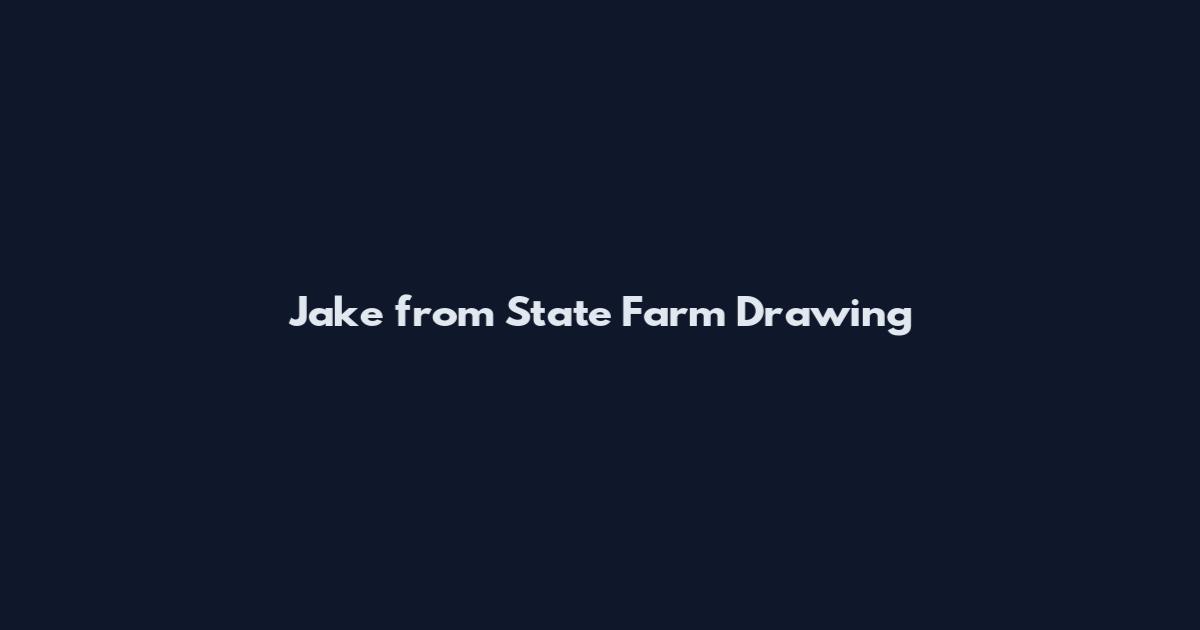 Jake from State Farm Drawing