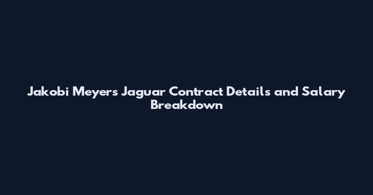 Jakobi Meyers Jaguar Contract Details and Salary Breakdown