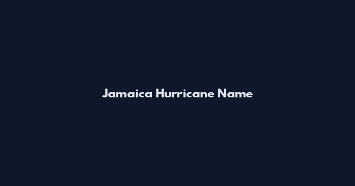 Jamaica Hurricane Name