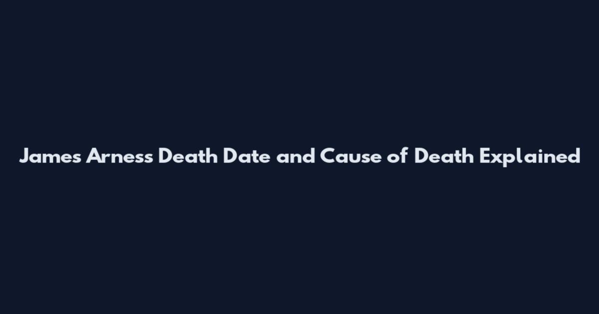 James Arness Death Date and Cause of Death Explained